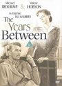 Смотреть «The Years Between» онлайн фильм в хорошем качестве