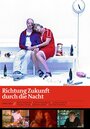 Richtung Zukunft durch die Nacht (2002)