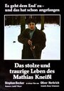 Das stolze und traurige Leben des Matthias Kneissl (1981)