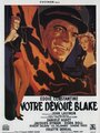 Votre dévoué Blake (1954) скачать бесплатно в хорошем качестве без регистрации и смс 1080p