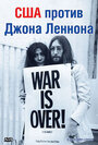 США против Джона Леннона (2006) скачать бесплатно в хорошем качестве без регистрации и смс 1080p