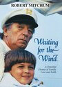 Смотреть «Waiting for the Wind» онлайн фильм в хорошем качестве