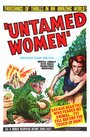 Untamed Women (1952) трейлер фильма в хорошем качестве 1080p