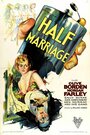 Half Marriage (1929) скачать бесплатно в хорошем качестве без регистрации и смс 1080p