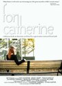 For Catherine (2005) трейлер фильма в хорошем качестве 1080p