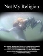 Not My Religion (2005) кадры фильма смотреть онлайн в хорошем качестве