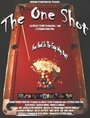 The One Shot (2005) кадры фильма смотреть онлайн в хорошем качестве