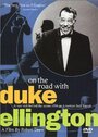 On the Road with Duke Ellington (1974) скачать бесплатно в хорошем качестве без регистрации и смс 1080p