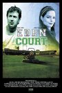 Смотреть «Eden Court» онлайн фильм в хорошем качестве