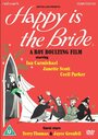 Смотреть «Happy Is the Bride» онлайн фильм в хорошем качестве