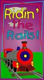 Смотреть «Ridin' the Rails» онлайн фильм в хорошем качестве