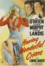 Having Wonderful Crime (1945)