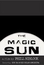 Смотреть «The Magic Sun» онлайн фильм в хорошем качестве