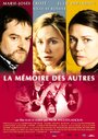 La mémoire des autres (2006) скачать бесплатно в хорошем качестве без регистрации и смс 1080p