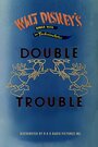 Смотреть «Двойные неприятности» онлайн в хорошем качестве