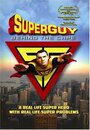 Смотреть «Superguy: Behind the Cape» онлайн фильм в хорошем качестве