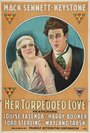 Смотреть «Her Torpedoed Love» онлайн фильм в хорошем качестве