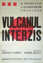 Le volcan interdit (1966) кадры фильма смотреть онлайн в хорошем качестве