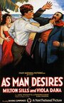 As Man Desires (1925) трейлер фильма в хорошем качестве 1080p