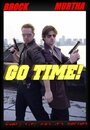 Смотреть «Go Time!» онлайн фильм в хорошем качестве