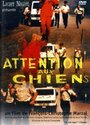 Attention aux chiens (1999) скачать бесплатно в хорошем качестве без регистрации и смс 1080p