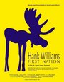 Hank Williams First Nation (2005) трейлер фильма в хорошем качестве 1080p