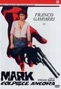 Марк наносит новый удар (1976) скачать бесплатно в хорошем качестве без регистрации и смс 1080p