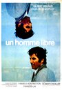 Un homme libre (1973) скачать бесплатно в хорошем качестве без регистрации и смс 1080p