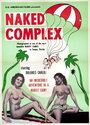 Naked Complex (1963) кадры фильма смотреть онлайн в хорошем качестве