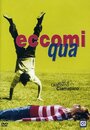 Eccomi qua (2003)