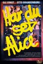 Har du set Alice? (1981) кадры фильма смотреть онлайн в хорошем качестве