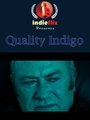 Quality Indigo (2005)