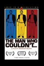 Смотреть «The Man Who Couldn't» онлайн фильм в хорошем качестве