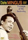 Charles Mingus: Triumph of the Underdog (1998) скачать бесплатно в хорошем качестве без регистрации и смс 1080p