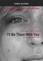 Смотреть «I'll Be There with You» онлайн фильм в хорошем качестве