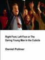 Right Foot, Left Foot or The Daring Young Man in the Cubicle (2004) кадры фильма смотреть онлайн в хорошем качестве