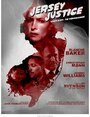 Смотреть «Jersey Justice» онлайн фильм в хорошем качестве