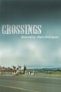 Crossings (2005) скачать бесплатно в хорошем качестве без регистрации и смс 1080p