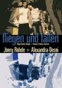 Fliegen und fallen (2006) кадры фильма смотреть онлайн в хорошем качестве