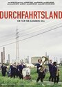 Durchfahrtsland (2005) кадры фильма смотреть онлайн в хорошем качестве