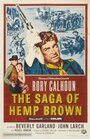 The Saga of Hemp Brown (1958) трейлер фильма в хорошем качестве 1080p