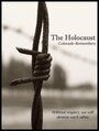 The Holocaust: Colorado Remembers (1996)