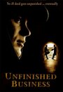 Unfinished Business (2006) трейлер фильма в хорошем качестве 1080p