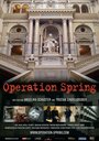 Смотреть «Operation Spring» онлайн фильм в хорошем качестве