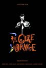 The Cure in Orange (1987) трейлер фильма в хорошем качестве 1080p