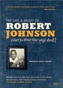 Can't You Hear the Wind Howl? The Life & Music of Robert Johnson (1998)