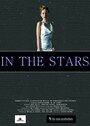 In the Stars (2006) трейлер фильма в хорошем качестве 1080p