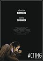 Acting (2005) кадры фильма смотреть онлайн в хорошем качестве