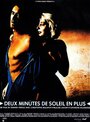 Смотреть «Deux minutes de soleil en plus» онлайн фильм в хорошем качестве