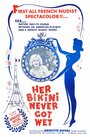 Смотреть «Her Bikini Never Got Wet» онлайн фильм в хорошем качестве